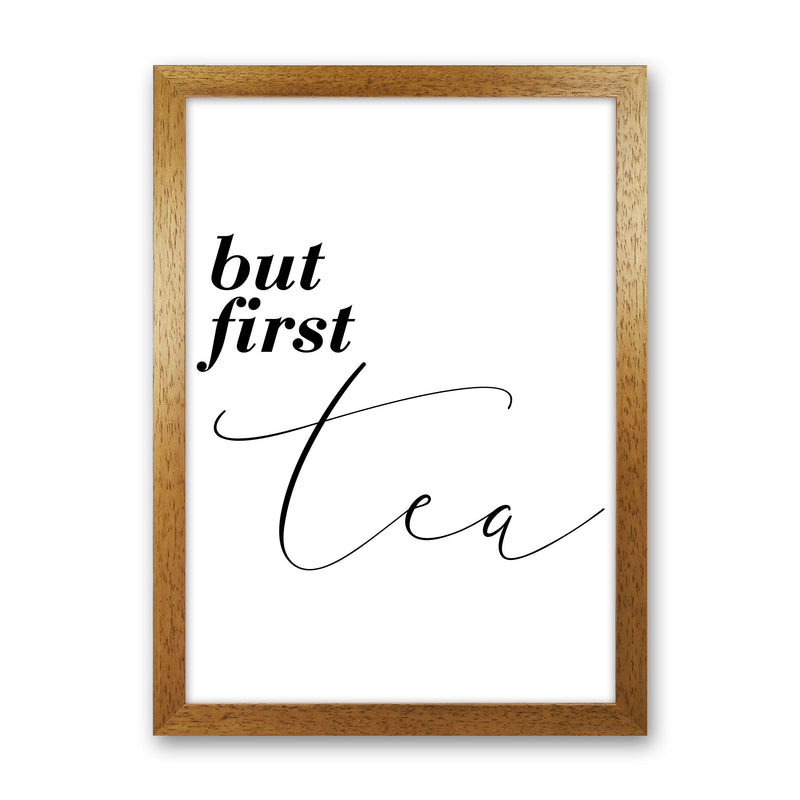 But First Tea Modern Print, Framed Kitchen Wall Art Oak Grain