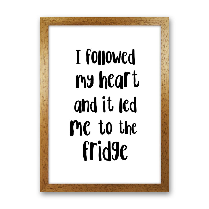 I Followed My Heart Modern Print, Framed Kitchen Wall Art Oak Grain