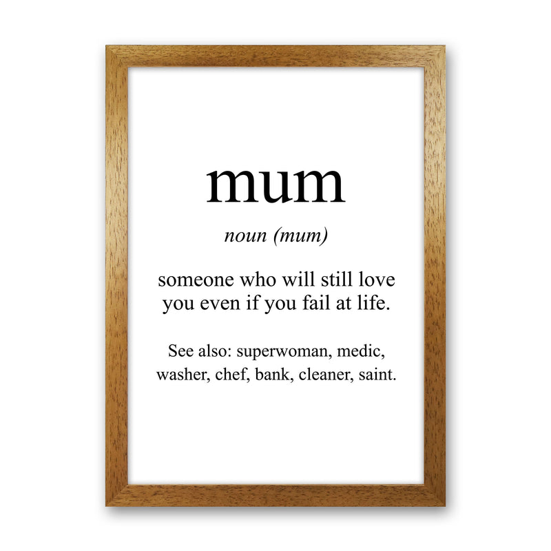 Mum Framed Typography Wall Art Print Oak Grain