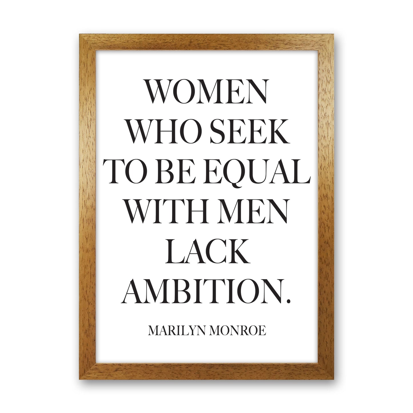 Equality, Marilyn Monroe Quote Framed Typography Wall Art Print Oak Grain