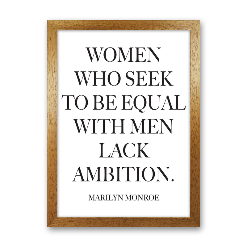 Equality, Marilyn Monroe Quote Framed Typography Wall Art Print Oak Grain