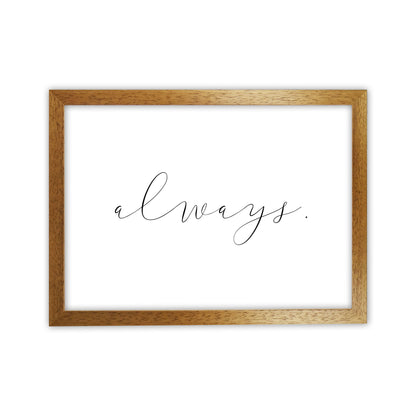 Always Framed Typography Wall Art Print Oak Grain