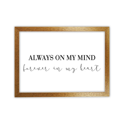 Always On My Mind Framed Typography Wall Art Print Oak Grain