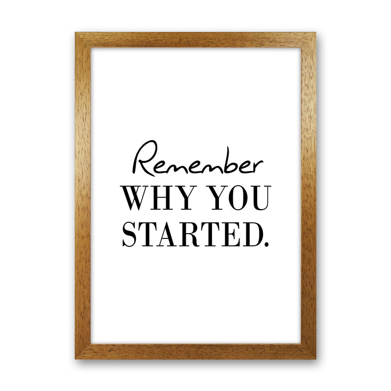 Remember Why You Started Modern Print Oak Grain