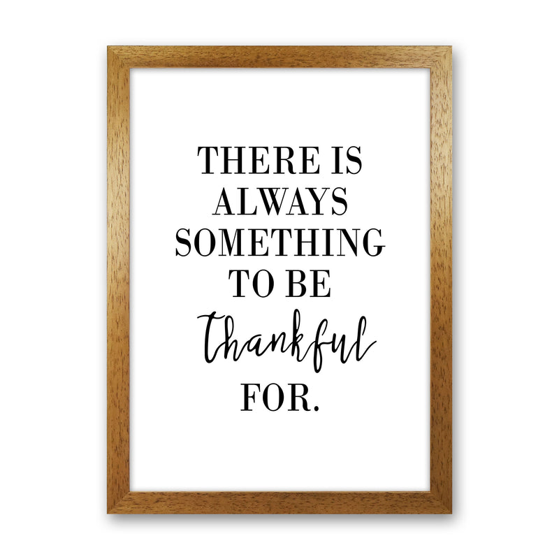 Something To Be Thankful For Modern Print Oak Grain