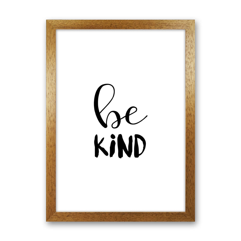 Be Kind Framed Typography Wall Art Print Oak Grain