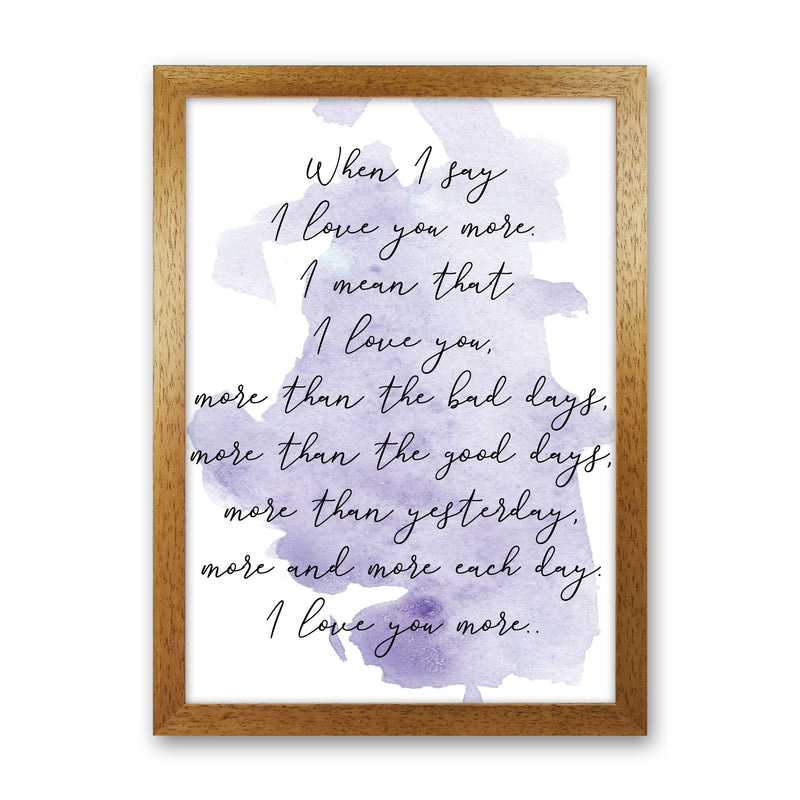 Love You More Purple Watercolour Modern Print Oak Grain