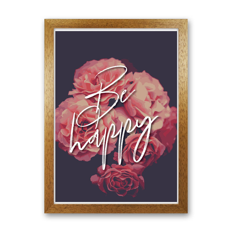 Be Happy Floral Modern Print, Framed Botanical & Nature Art Print Oak Grain
