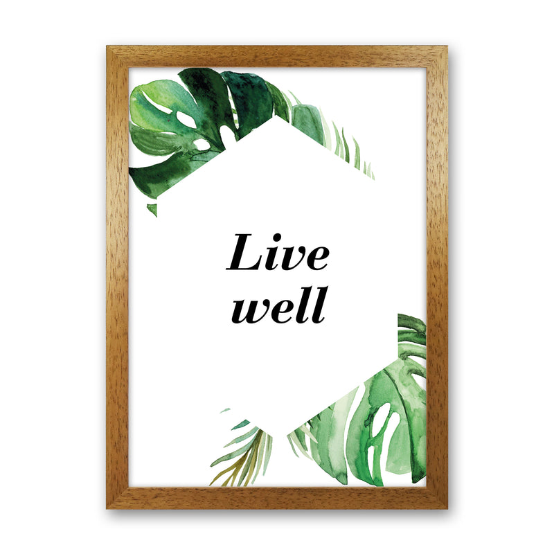 Live Well Exotic  Art Print by Pixy Paper Oak Grain