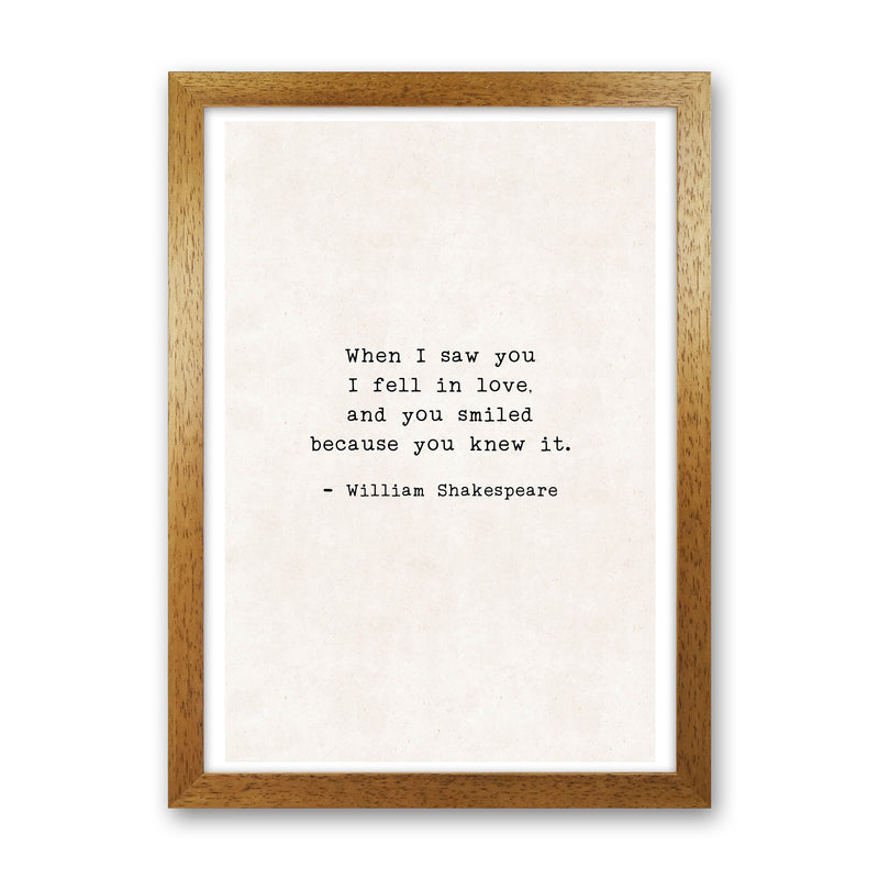When I Saw You - Shakespeare  Art Print by Pixy Paper Oak Grain