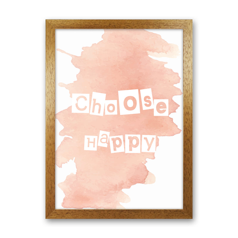 Choose Happy Watercolour  Art Print by Pixy Paper Oak Grain