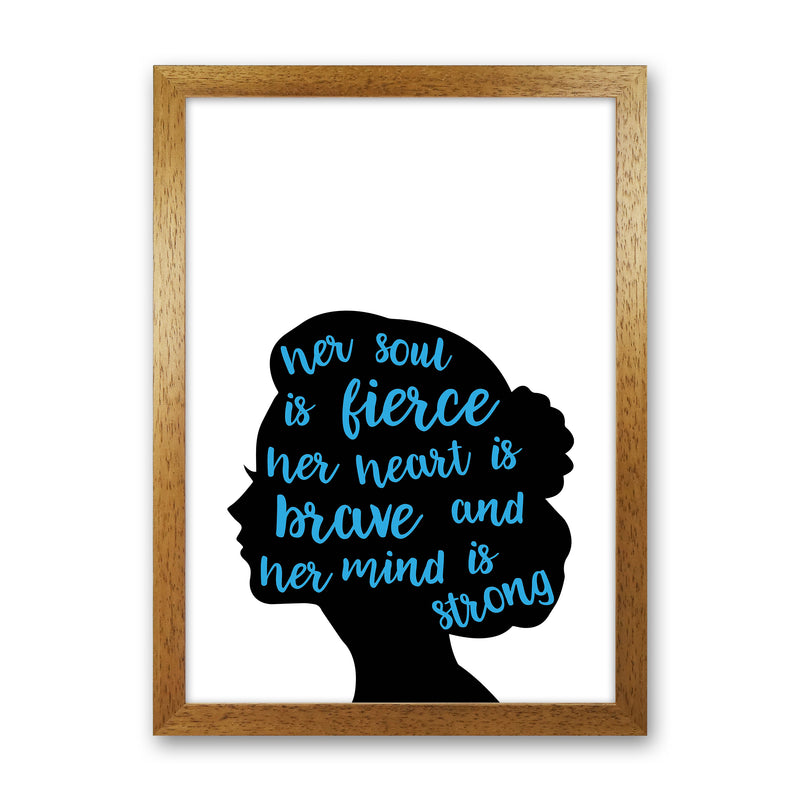 Her Soul Is Fierce Blue  Art Print by Pixy Paper Oak Grain