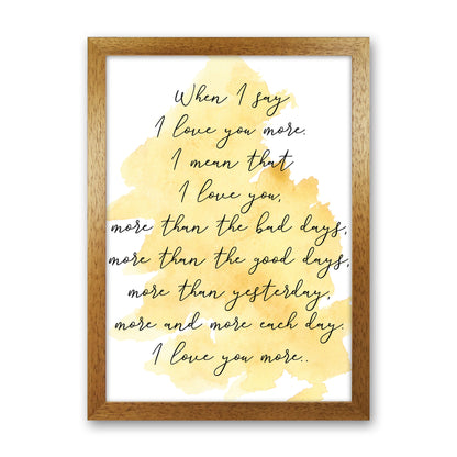Love You More Yellow  Art Print by Pixy Paper Oak Grain