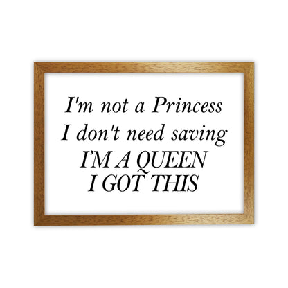 I'M Not A Princess  Art Print by Pixy Paper Oak Grain