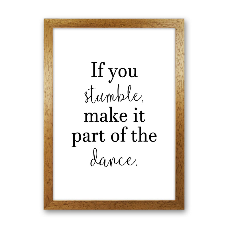 If You Stumble  Art Print by Pixy Paper Oak Grain