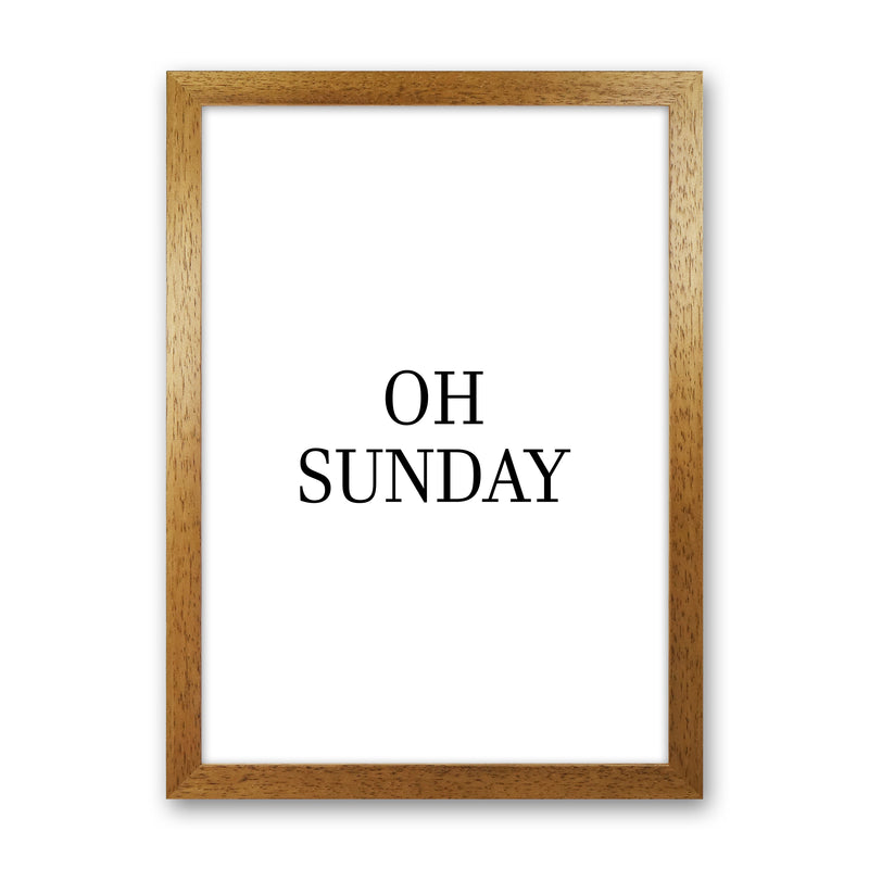 Oh Sunday  Art Print by Pixy Paper Oak Grain