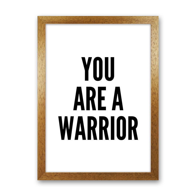 You Are A Warrior Art Print by Pixy Paper Oak Grain