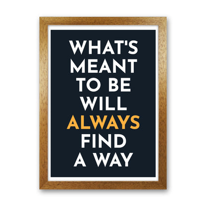What's Meant To Be Art Print by Pixy Paper Oak Grain