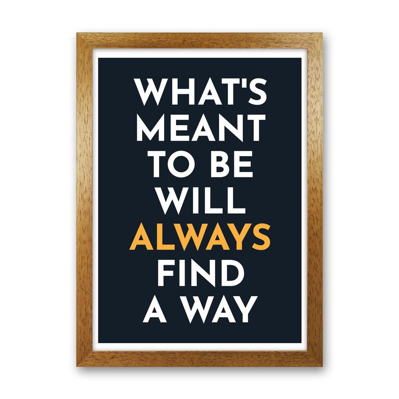 What's Meant To Be Art Print by Pixy Paper Oak Grain
