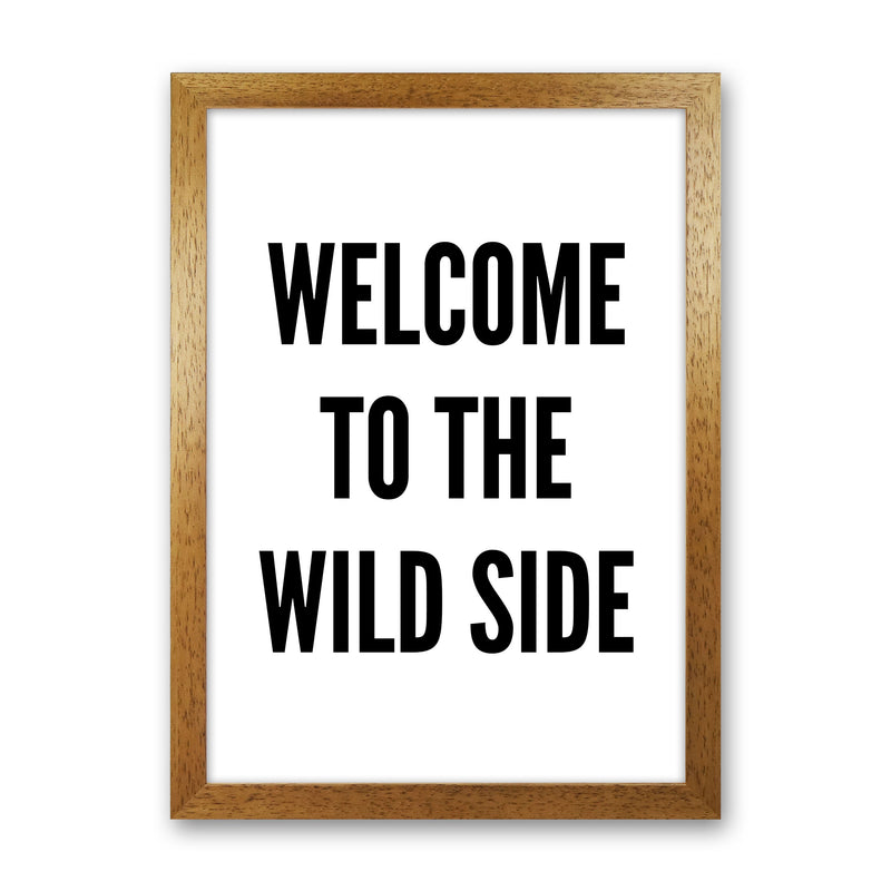 Welcome To The Wild Side Art Print by Pixy Paper Oak Grain
