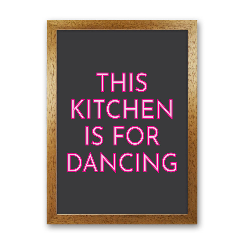 This Kitchen Is For Dancing Neon Art Print by Pixy Paper Oak Grain