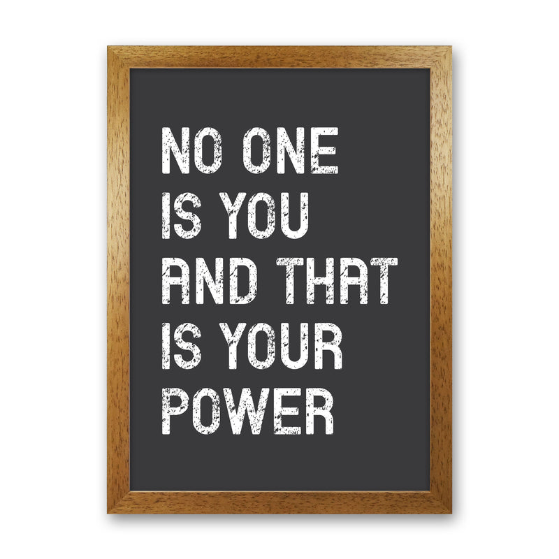 No One Is You Art Print by Pixy Paper Oak Grain