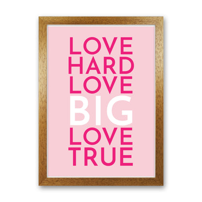 Love Hard Art Print by Pixy Paper Oak Grain