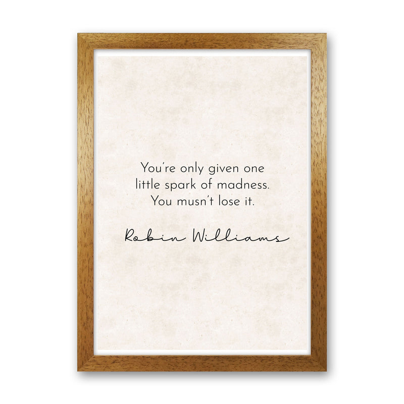 One Spark - Robin Williams Art Print by Pixy Paper Oak Grain