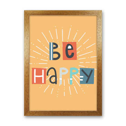 Be happy Neutral kids Art Print by Pixy Paper Oak Grain