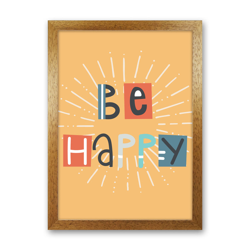 Be happy Neutral kids Art Print by Pixy Paper Oak Grain