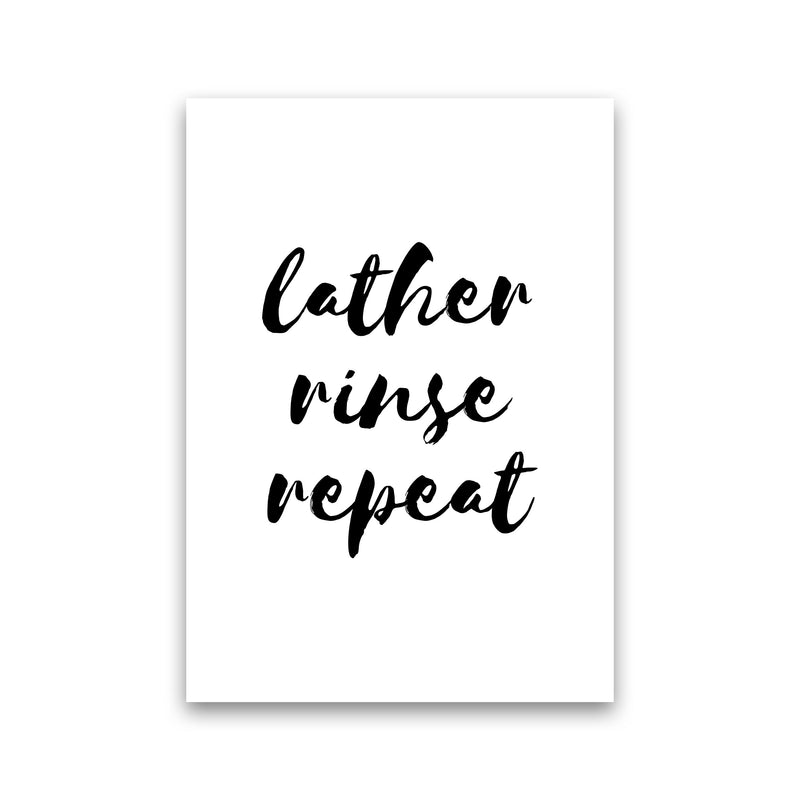 Lather Rinse Repeat, Bathroom Modern Print, Framed Bathroom Wall Art Print Only