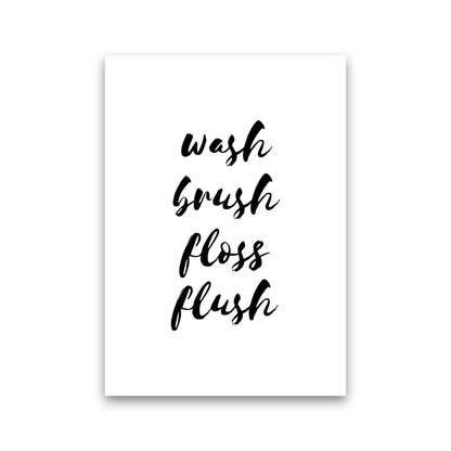 Wash Brush Floss Flush, Bathroom Modern Print, Framed Bathroom Wall Art Print Only