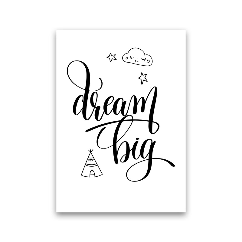 Dream Big Black Framed Nursey Wall Art Print Print Only