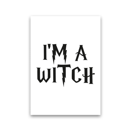 I&#39;m A Witch Framed Typography Wall Art Print Print Only