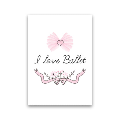 I Love Ballet Framed Nursey Wall Art Print Print Only