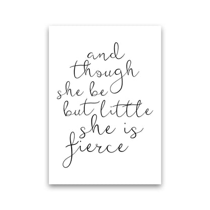And Though She Be But Little She Is Fierce Black Typography Wall Art Print Print Only