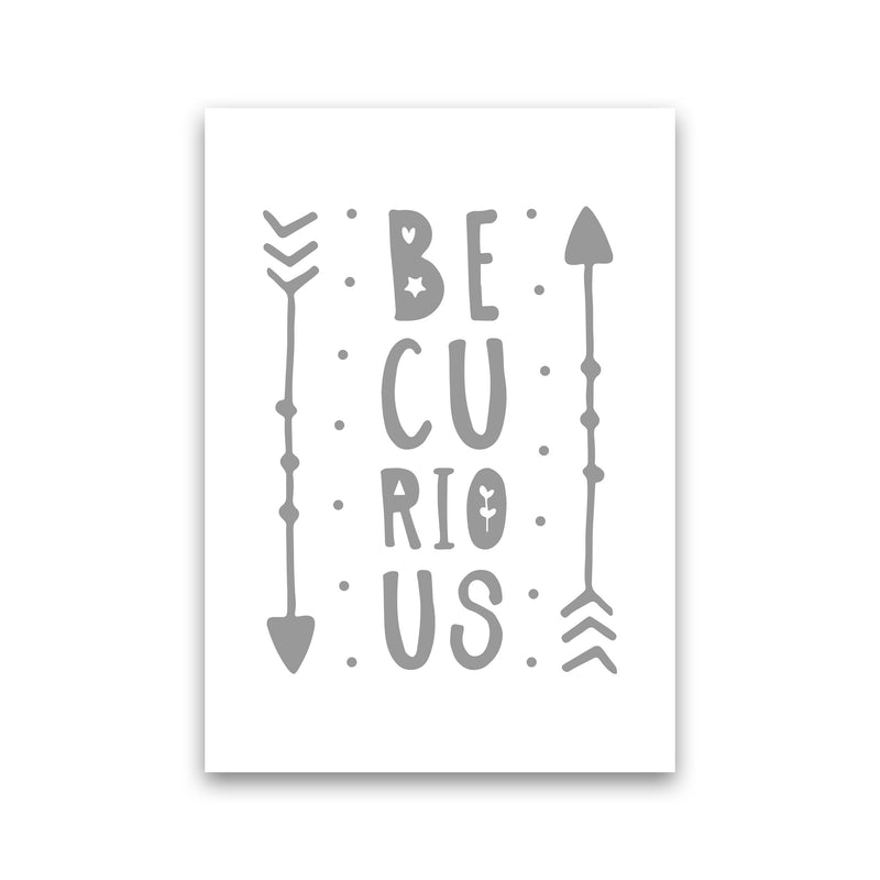 Be Curious Grey Framed Typography Wall Art Print Print Only