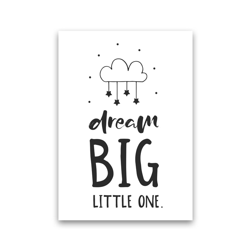 Dream Big Little One Black Framed Nursey Wall Art Print Print Only