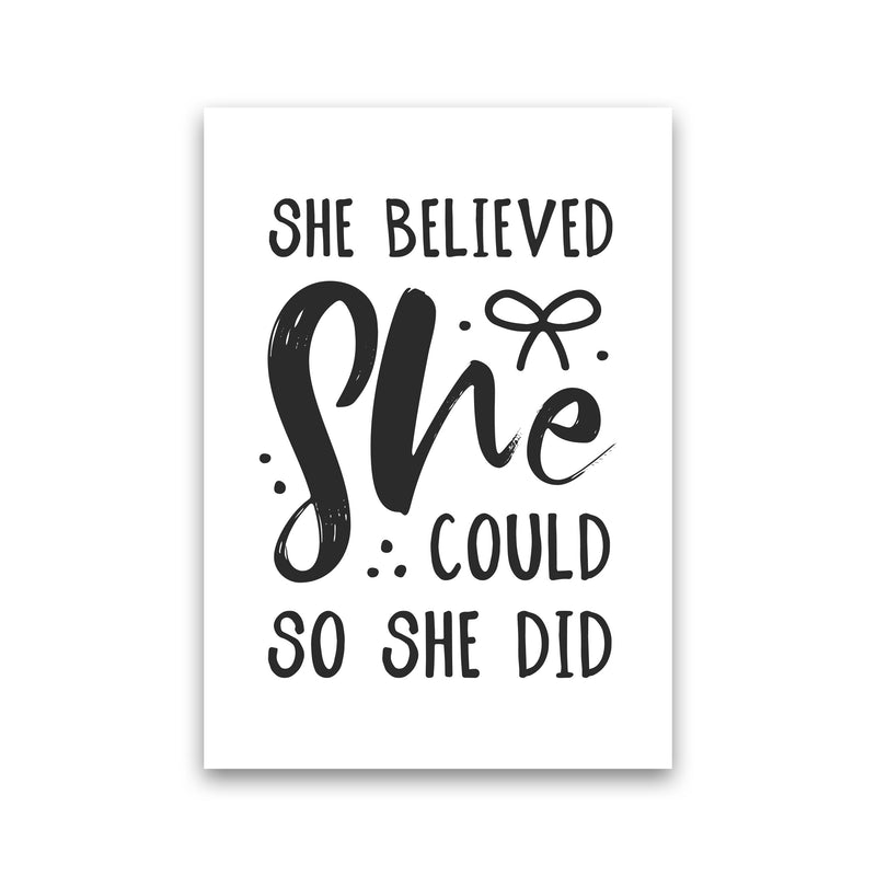 She Believed She Could So She Did Black Modern Print Print Only