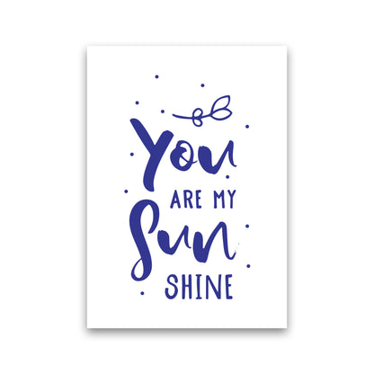 You Are My Sunshine Navy Modern Print Print Only