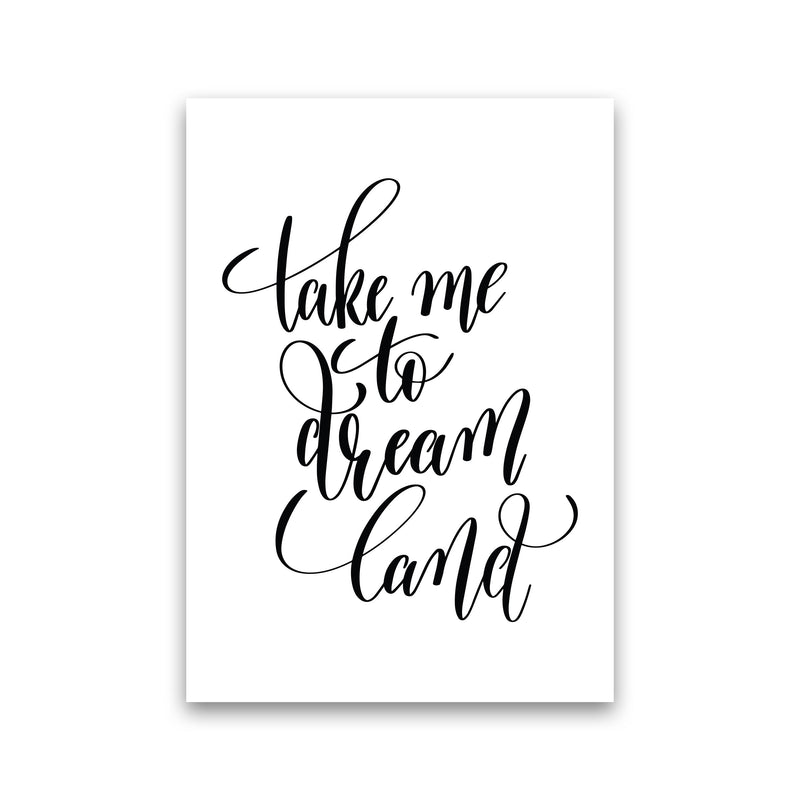 Take Me To Dream Land Black Modern Print Print Only