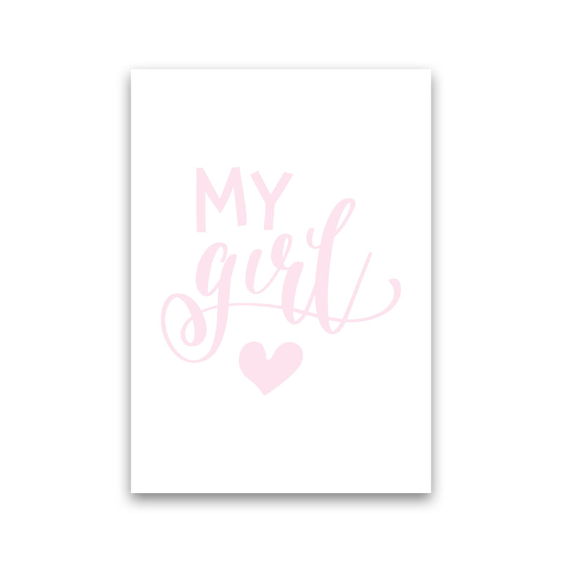 My Girl Pink Framed Nursey Wall Art Print Print Only