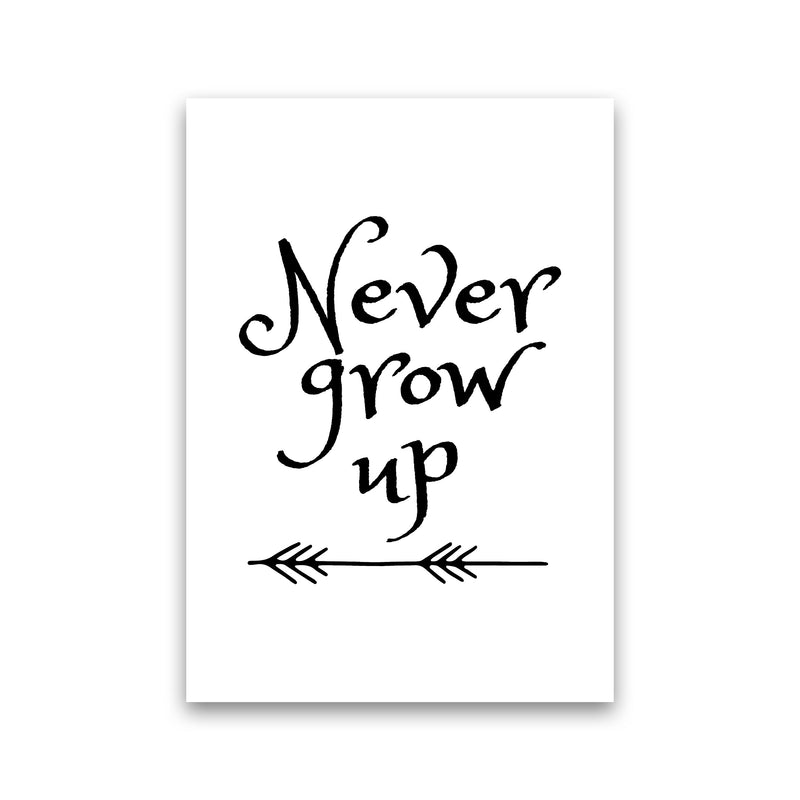 Never Grow Up Black Framed Nursey Wall Art Print Print Only