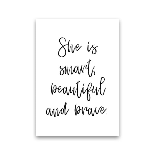 She Is Smart Beautiful And Brave Modern Print Print Only