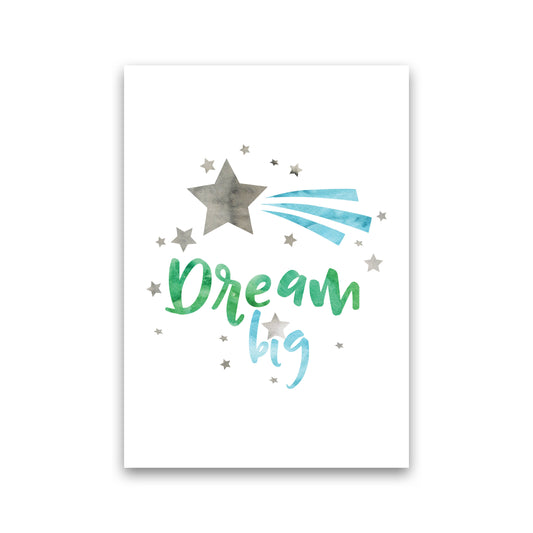 Dream Big Watercolour Modern Print Print Only