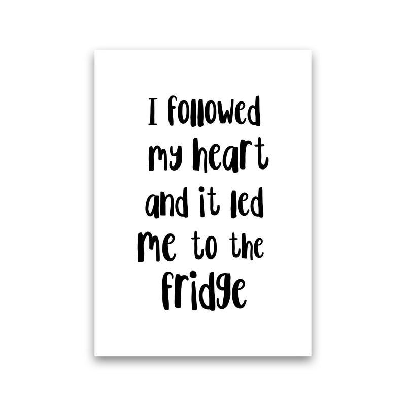 I Followed My Heart Modern Print, Framed Kitchen Wall Art Print Only