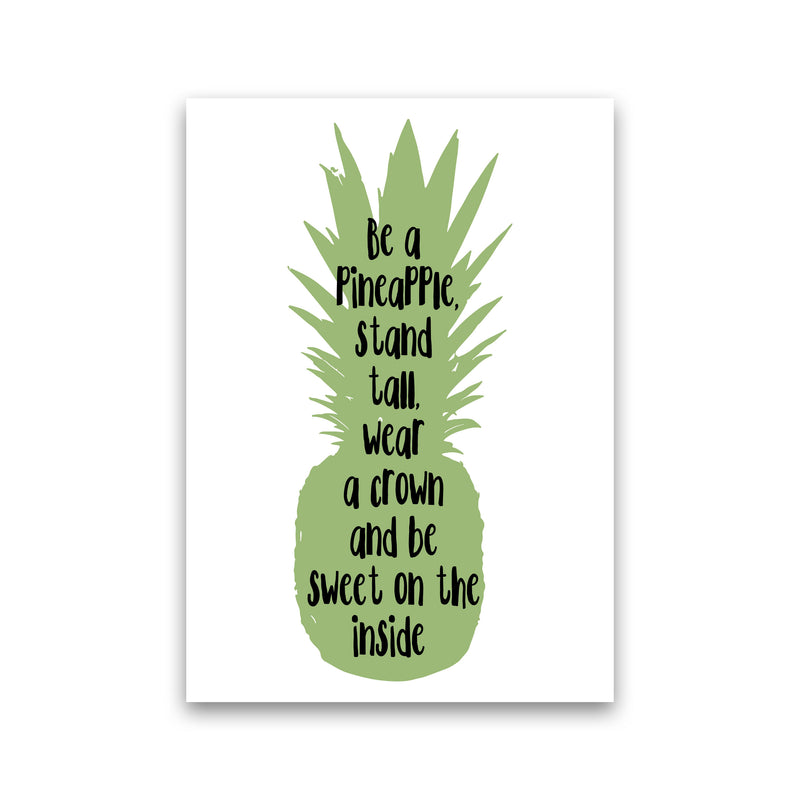 Be A Pineapple Green Framed Typography Wall Art Print Print Only