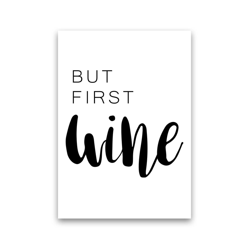 But First Wine Modern Print, Framed Kitchen Wall Art Print Only