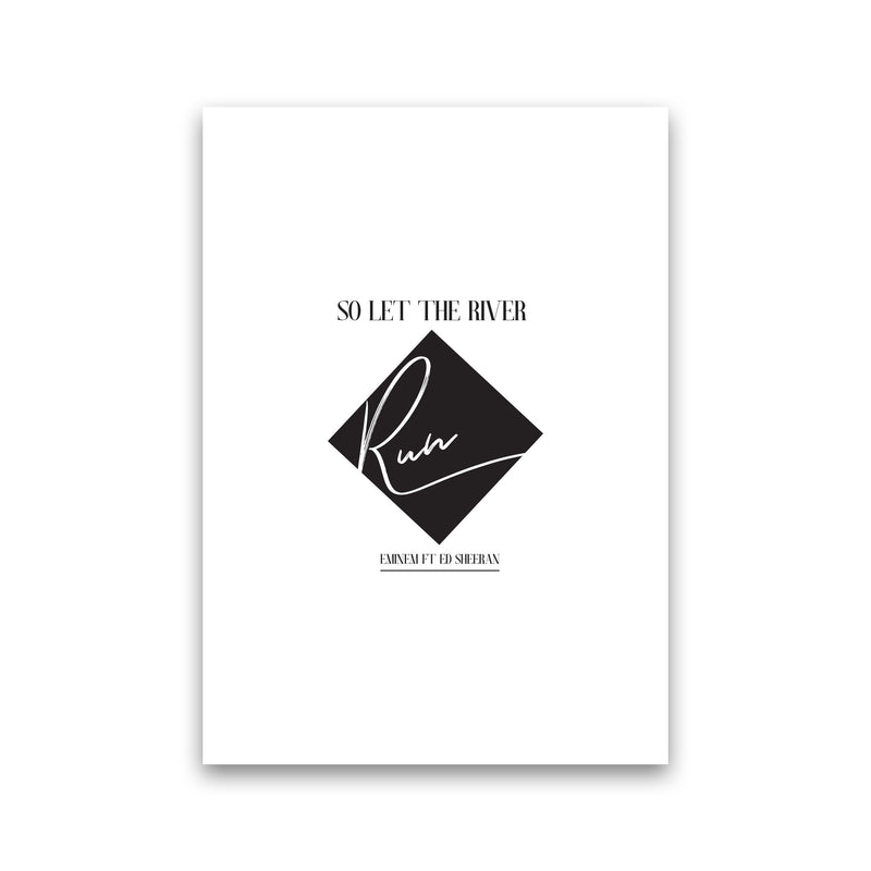 Let The River Run Framed Typography Wall Art Print Print Only