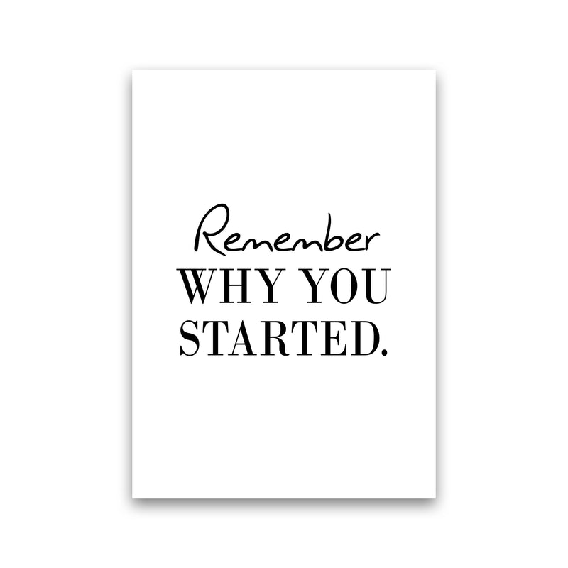 Remember Why You Started Modern Print Print Only